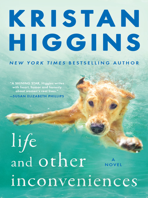 Title details for Life and Other Inconveniences by Kristan Higgins - Wait list